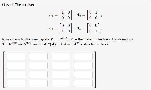 Solved (1 point) The matrices | Chegg.com