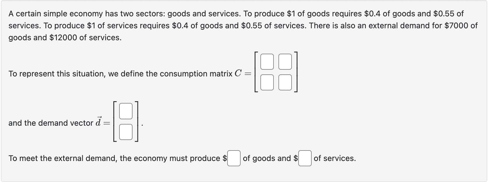 Solved A certain simple economy has two sectors: goods and | Chegg.com