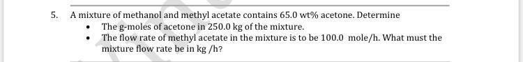 Solved 5. A mixture of methanol and methyl acetate contains | Chegg.com