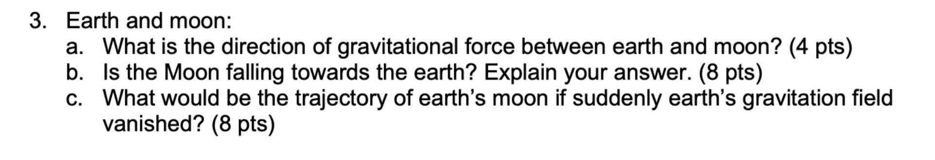 Solved 3. Earth and moon: a. What is the direction of | Chegg.com