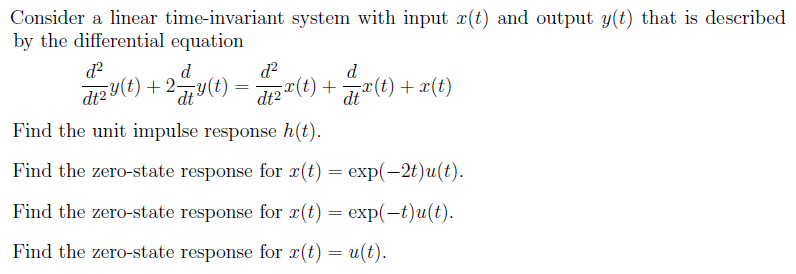 Solved Consider a linear time-invariant system with input | Chegg.com