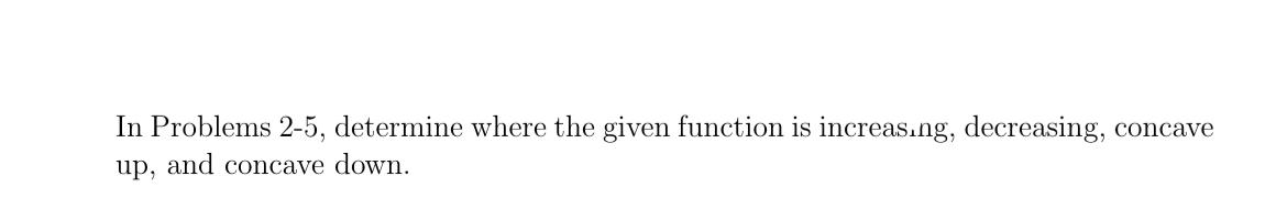 Solved concave In Problems 2-5, determine where the given | Chegg.com