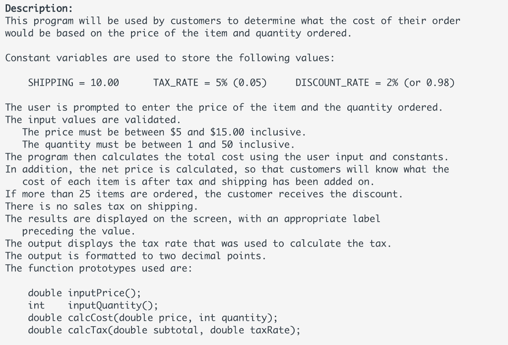 Solved Description: This program will be used by customers | Chegg.com