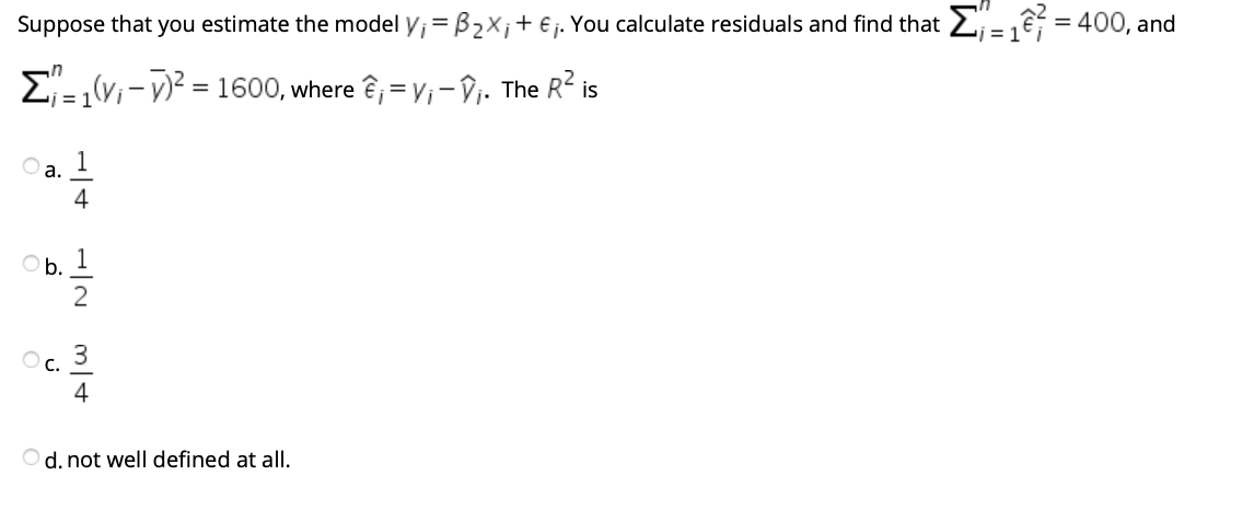 Solved Suppose That You Estimate The Model Y B2x J Chegg Com