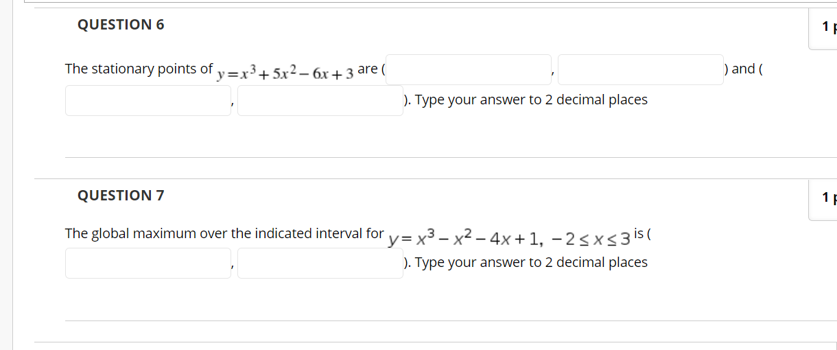 Solved Question 6 17 The Stationary Points Of Y=x3+ 5x2 - 6x 