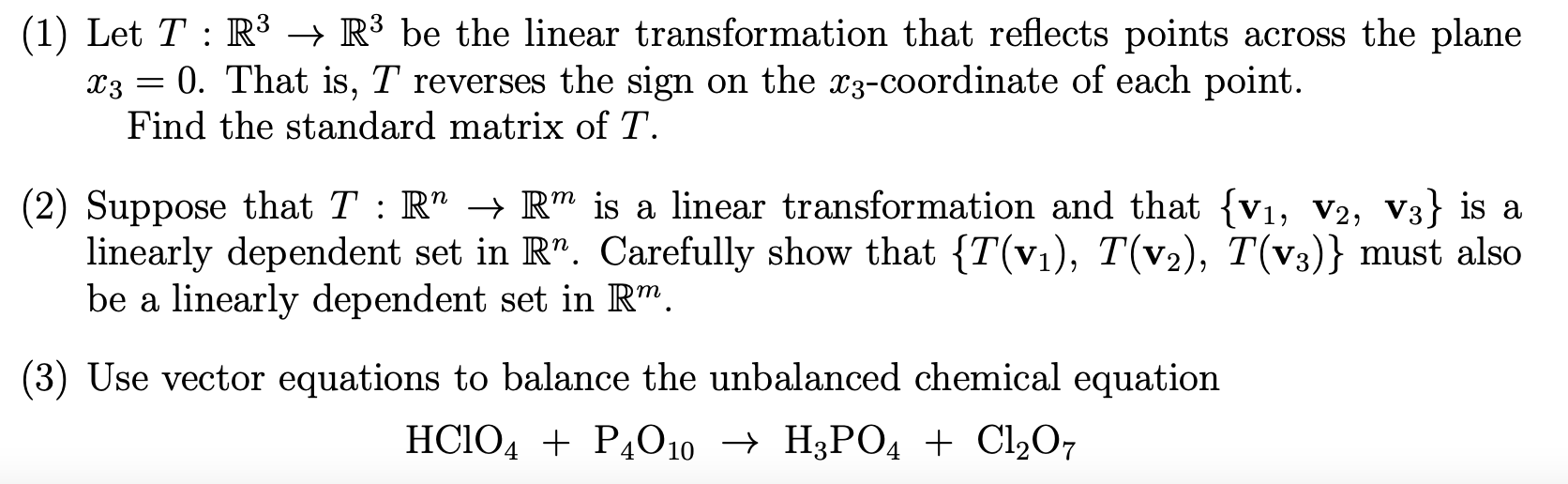 Solved (1) Let T : R3 → R3 Be The Linear Transformation That | Chegg.com