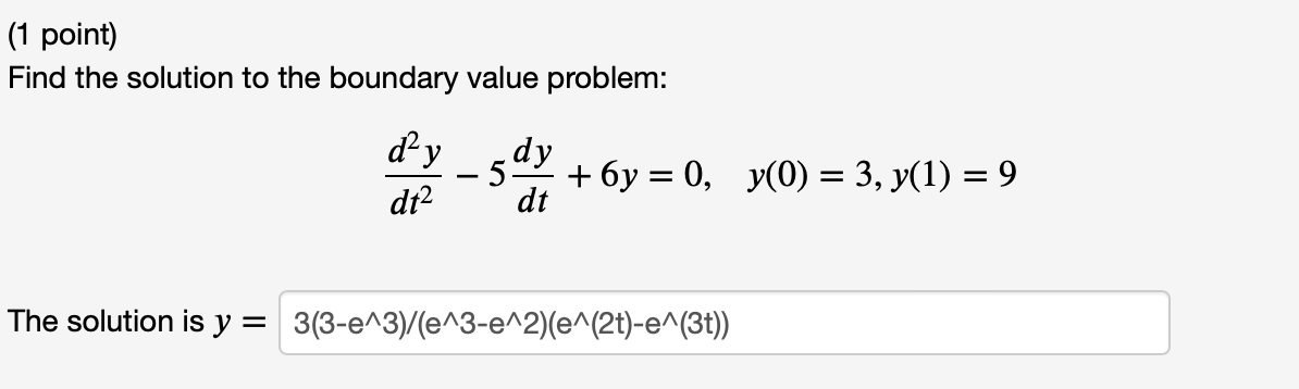 Solved (1 point) Find the solution to the boundary value | Chegg.com