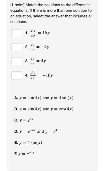 Solved (1 point) Match the solutions to the differential | Chegg.com