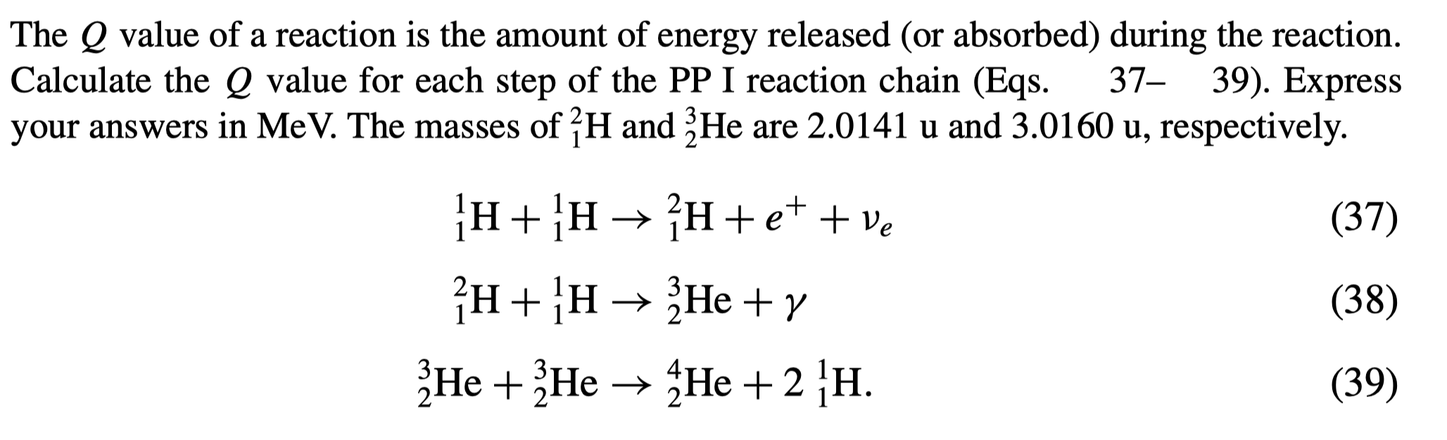 Solved The Q value of a reaction is the amount of energy | Chegg.com