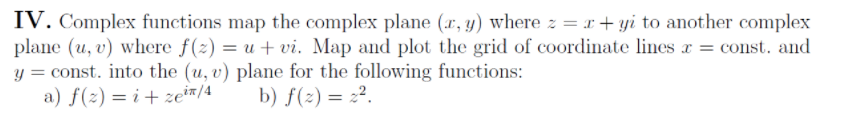 Solved IV. Complex functions map the complex plane (1, y) | Chegg.com