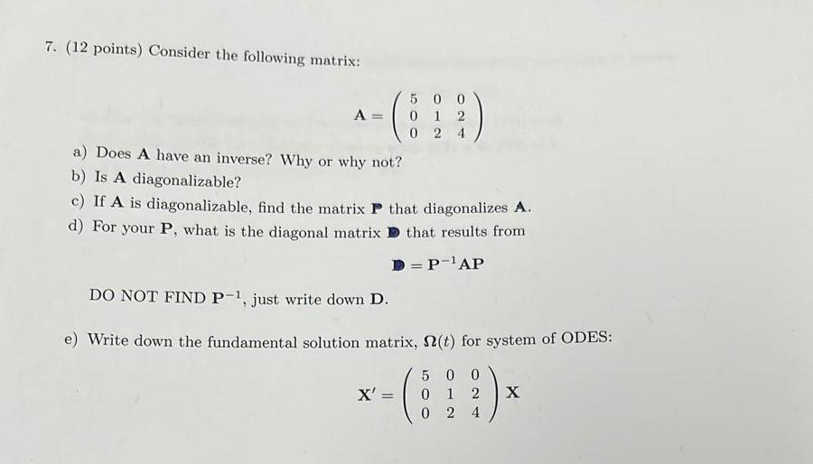 Solved 7. (12 points) Consider the following matrix: | Chegg.com