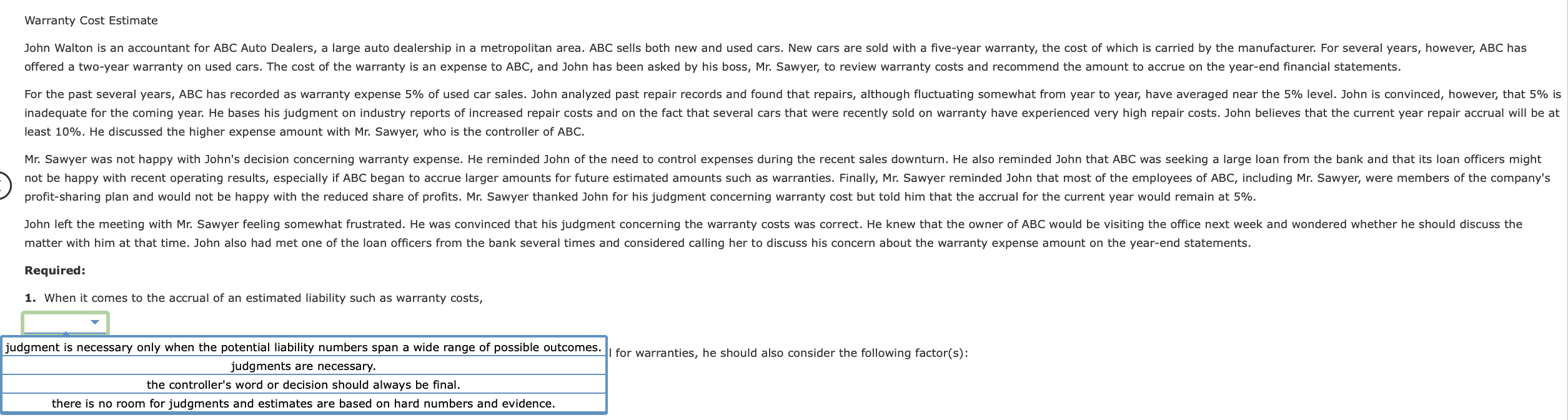 Solved Warranty Cost Estimate John Walton is an accountant