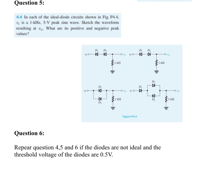 Solved Question 5 4.4 In each of the idealdiode circuits