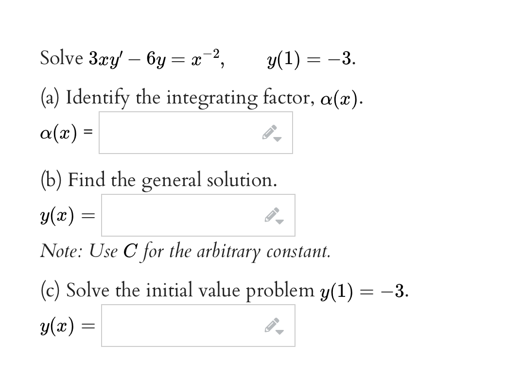 Solved Solve Y′+4x−1y=x3,y(1)=5 (a) Identify The Integrating | Chegg.com