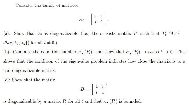 Solved Consider the family of matrices At (a): Show that At | Chegg.com