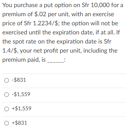 Solved You purchase a put option on Sfr 10,000 for a premium | Chegg.com