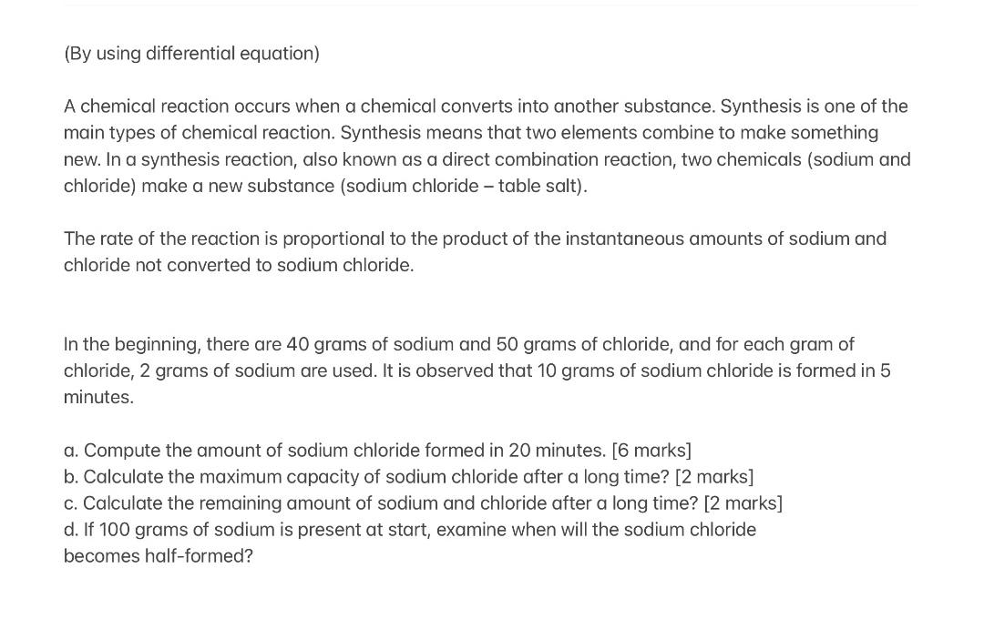 Solved (By Using Differential Equation) A Chemical Reaction | Chegg.com