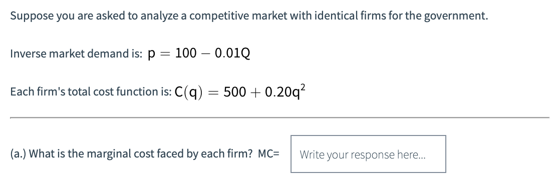 Solved Suppose You Are Asked To Analyze A Competitive Market | Chegg.com