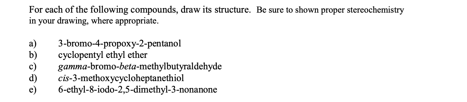 Solved For each of the following compounds, draw its | Chegg.com