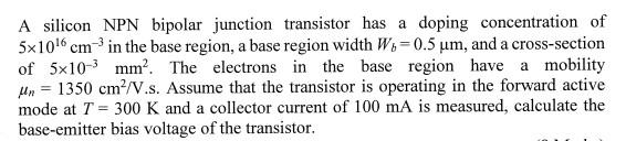Solved A silicon NPN bipolar junction transistor has a | Chegg.com