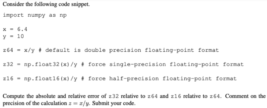 Solved Consider the following code snippet. import numpy as | Chegg.com