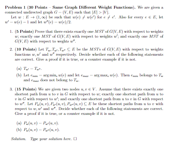 Solved Problem 1 (30 Points - Same Graph Different Weight | Chegg.com