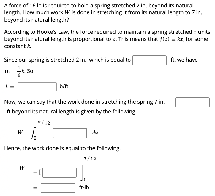 Solved A force of 16 lb is required to hold a spring