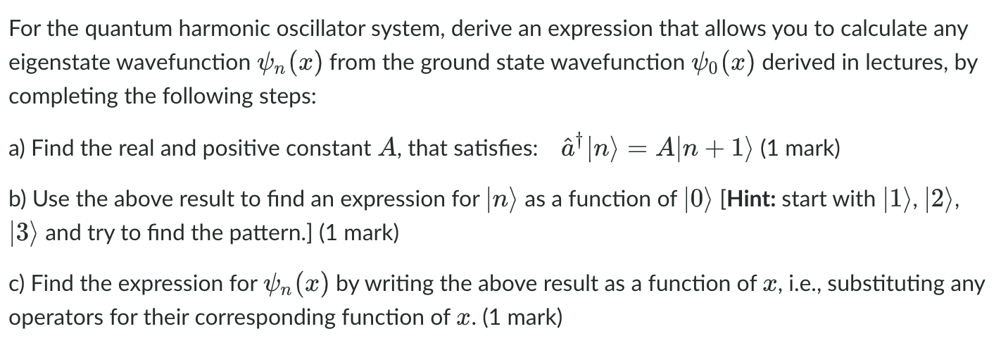 Solved For the quantum harmonic oscillator system, derive an | Chegg.com