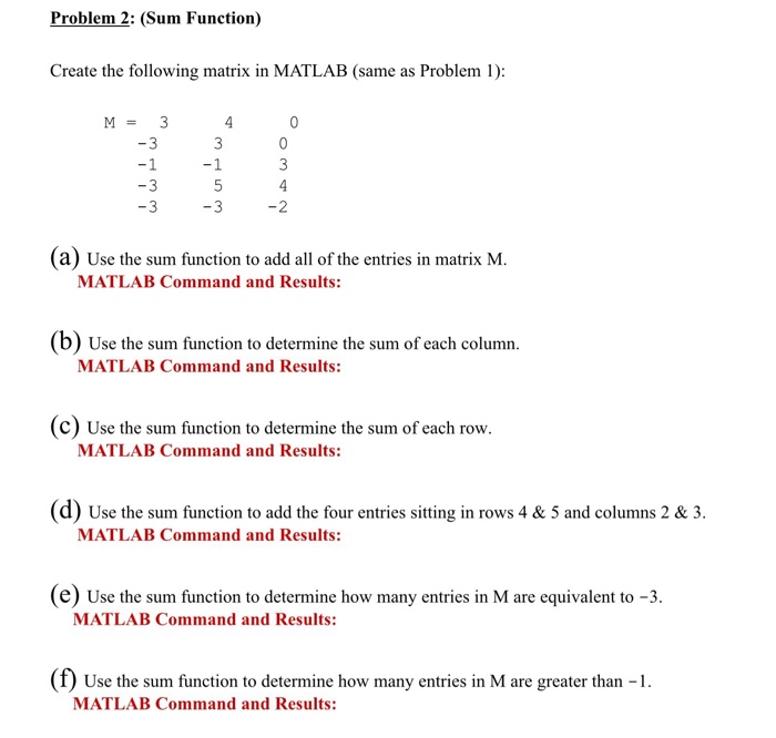 Solved Problem 2 Sum Function Create the following matrix