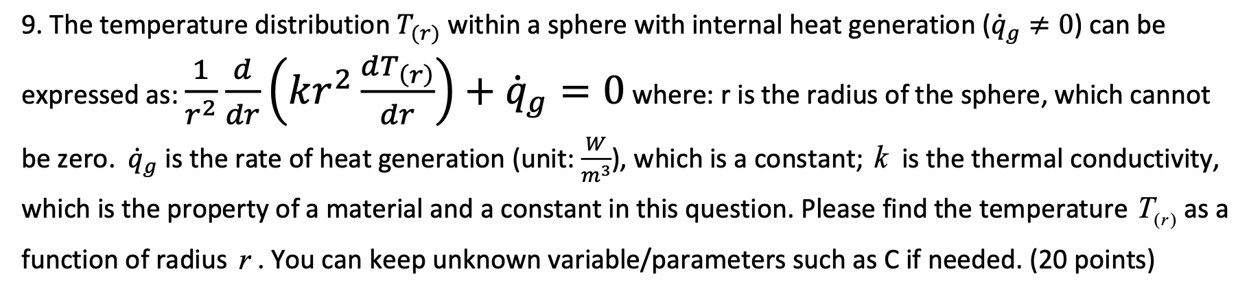 Solved The temperature distribution T(r) ﻿within a sphere | Chegg.com