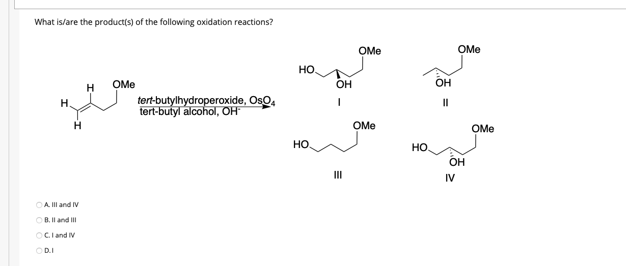 Solved What is/are the product(s) of the following oxidation | Chegg.com