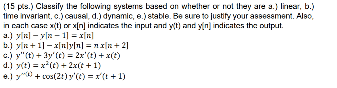 Solved (15 Pts.) Classify The Following Systems Based On | Chegg.com