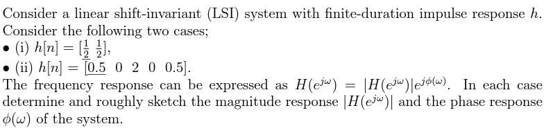 Solved Consider a linear shift-invariant (LSI) system with | Chegg.com