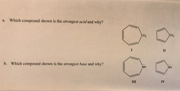 solved-which-compound-is-the-strongest-acid-and-which-the-chegg