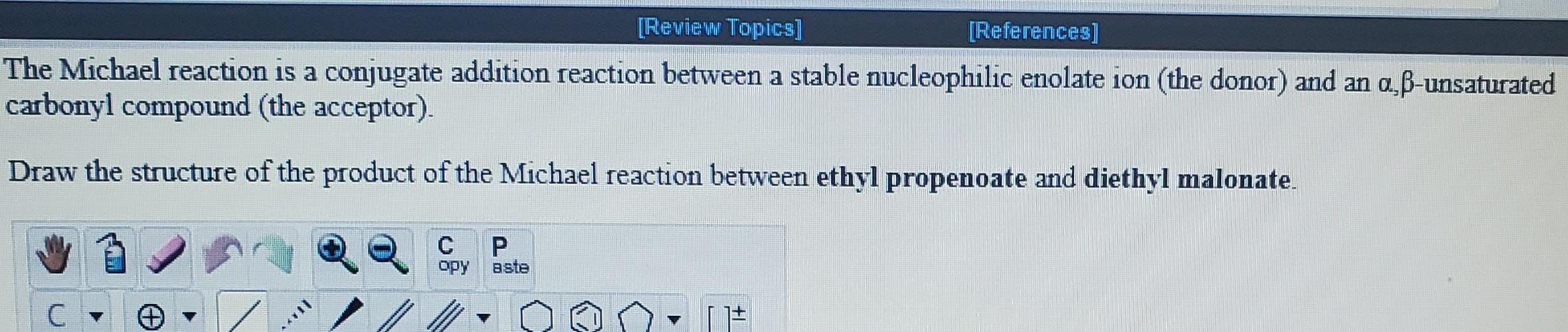 Solved [Review Topics] [References] The Michael reaction is | Chegg.com