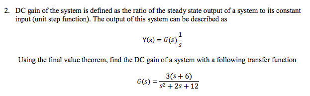 Solved 2. DC gain of the system is defined as the ratio of | Chegg.com