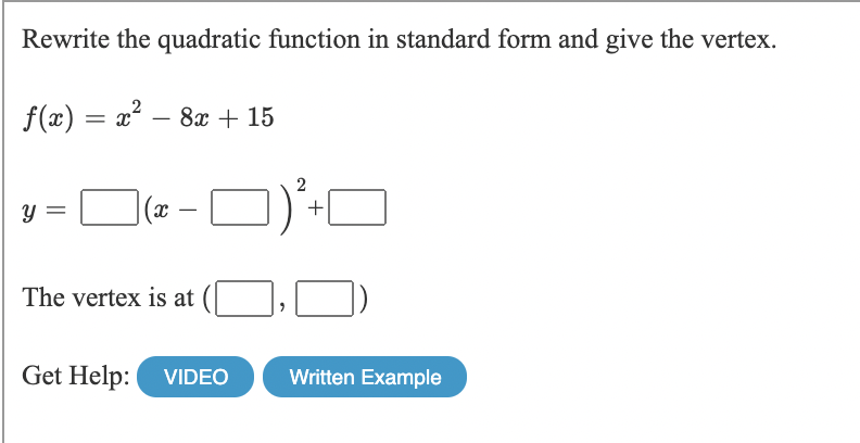 Solved Rewrite the quadratic function in standard form and | Chegg.com