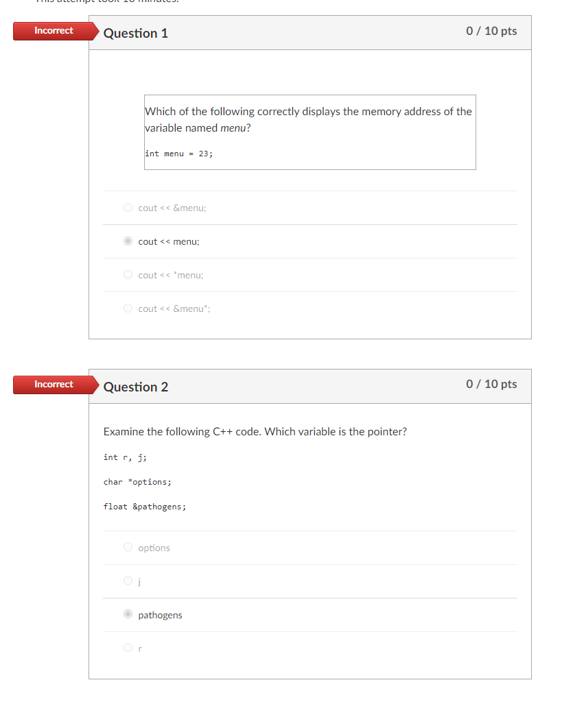 Solved Incorrect Question 1 0 / 10 pts Which of the | Chegg.com