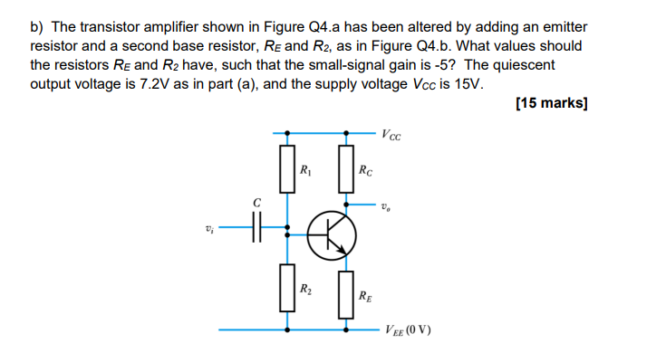 Solved b) The transistor amplifier shown in Figure Q4.a has | Chegg.com
