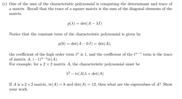 Solved (c) One of the uses of the characteristic polynomial | Chegg.com