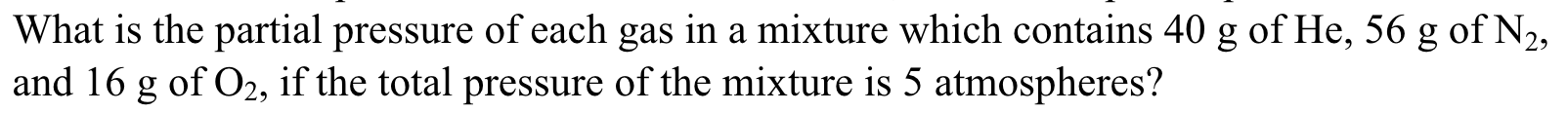 Solved What is the partial pressure of each gas in a mixture | Chegg.com