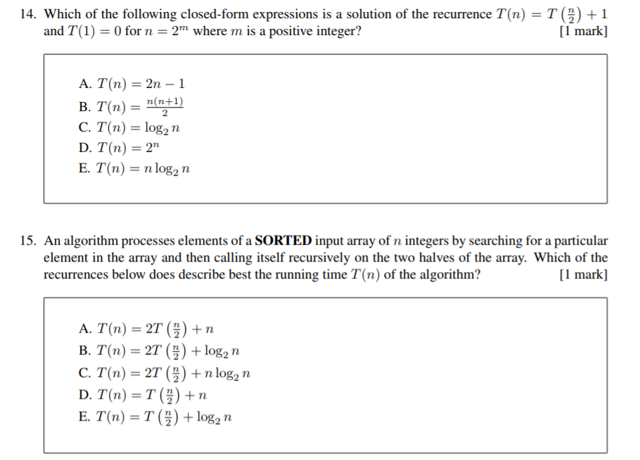 Solved 12 Solution Recurrence T N 1 T N T 0 0 O F N F N 1 Mark N Log N B 2n C N D N E Log N 13 Q