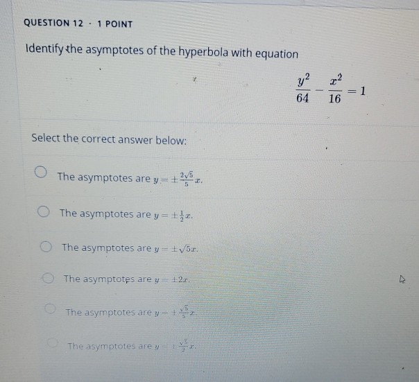 Solved Question 10 1 Point Find The Equation Of The Hyp Chegg Com