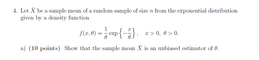 Solved 4. Let X be a sample mean of a random sample of size | Chegg.com
