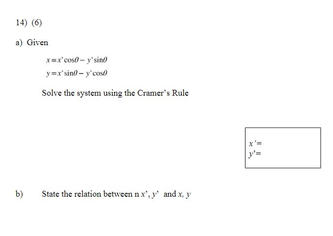 Solved a) Given x=x′cosθ−y′sinθy=x′sinθ−y′cosθ Solve the | Chegg.com