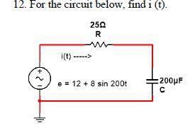 Solved 12. For The Circuit Below, Find I (t). | Chegg.com