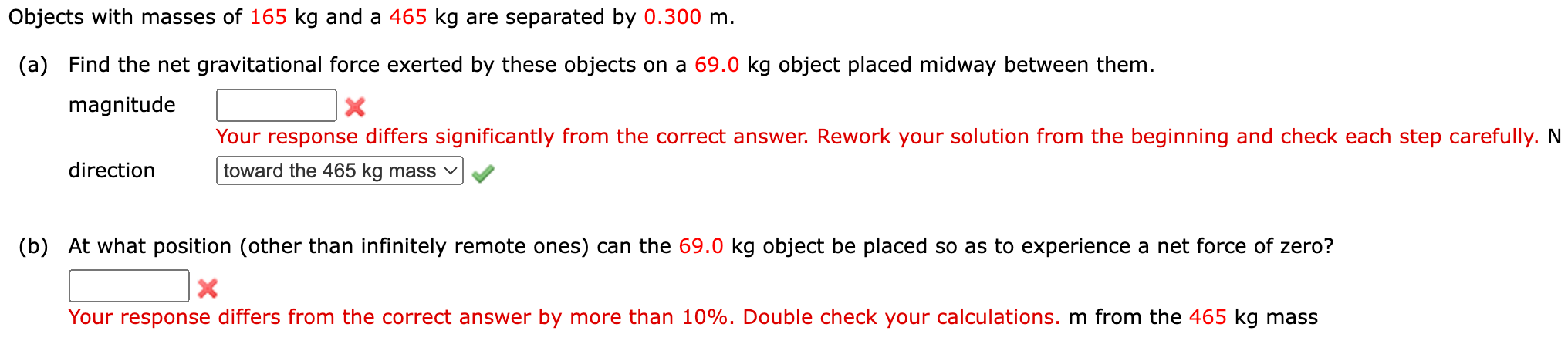 Solved Objects With Masses Of 165 Kg And A 465 Kg Are