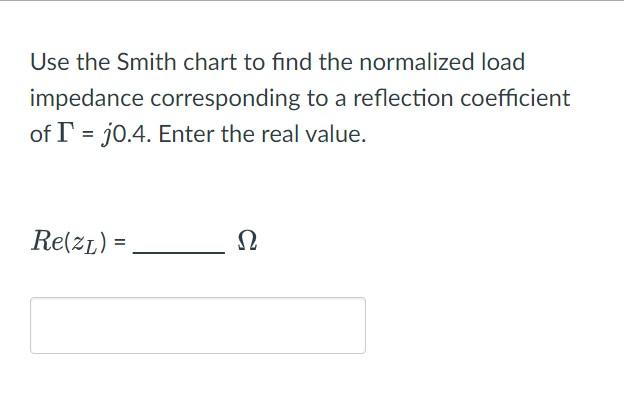 Solved Use the Smith chart to find the normalized load | Chegg.com