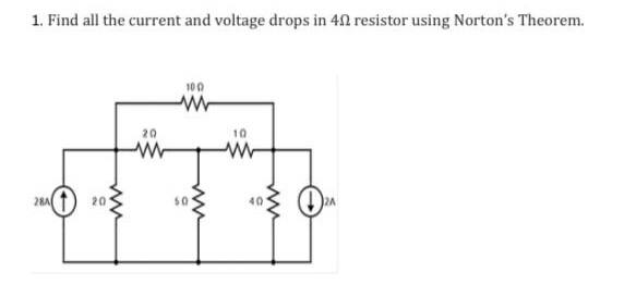 Solved 1. Find all the current and voltage drops in 4Ω | Chegg.com