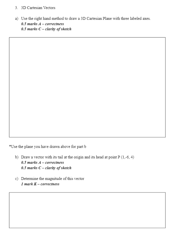 Solved 3. \\( 3 \\mathrm{D} \\) Cartesian Vectors a) Use the | Chegg.com